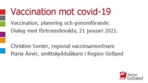 Vaccination mot covid19 Vaccination planering och genomfrande Dialog