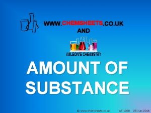 CHEMSHEETS AMOUNT OF SUBSTANCE www chemsheets co uk