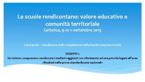 Le scuole rendicontano valore educativo e comunit territoriale