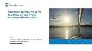 Kommunestyreutvalg for friluftsliv og nrmilj for kommunestyreperioden 2019