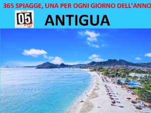 365 SPIAGGE UNA PER OGNI GIORNO DELLANNO ANTIGUA