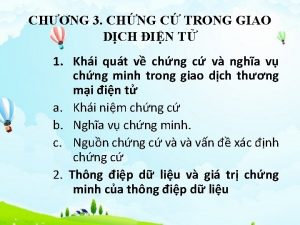 CHNG 3 CHNG C TRONG GIAO DCH IN