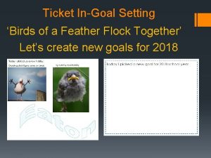 Ticket InGoal Setting Birds of a Feather Flock