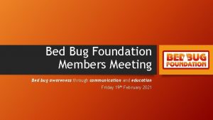Bed Bug Foundation Members Meeting Bed bug awareness