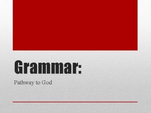 Grammar Pathway to God Blessed be the God