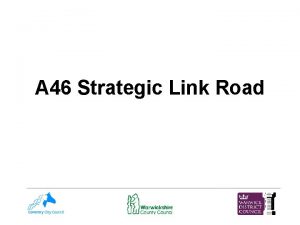 A 46 Strategic Link Road Area Developments Area