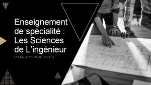 Enseignement de spcialit Les Sciences de Lingnieur LYCE