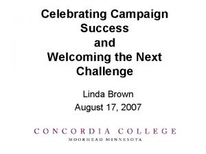 Celebrating Campaign Success and Welcoming the Next Challenge