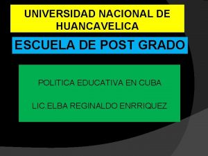 UNIVERSIDAD NACIONAL DE HUANCAVELICA ESCUELA DE POST GRADO