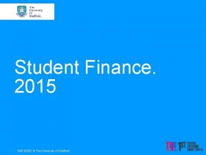 Student Finance 2015 30012022 The University of Sheffield