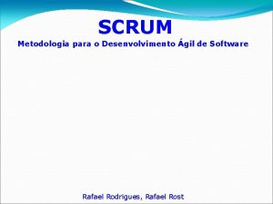 SCRUM Metodologia para o Desenvolvimento gil de Software
