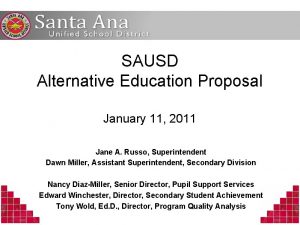 SAUSD Alternative Education Proposal January 11 2011 Jane