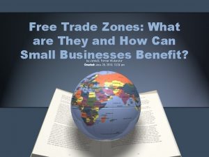 Free Trade Zones What are They and How