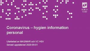 Coronavirus hygien information personal Utarbetad av MASMAR och