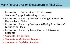 Many Perspectives on Engagement in PIRLS 2011 Instruction