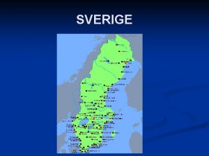 SVERIGE Norden En lvlvar En sjsjar Sveriges klimat
