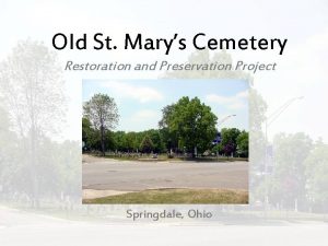 Old St Marys Cemetery Restoration and Preservation Project
