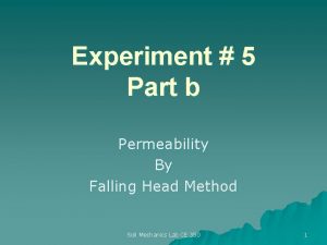 Experiment 5 Part b Permeability By Falling Head