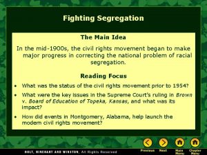 Fighting Segregation The Main Idea In the mid1900