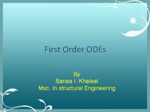 First Order ODEs By Sanaa I Khaleel Msc