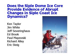 Does the Siple Dome Ice Core Provide Evidence