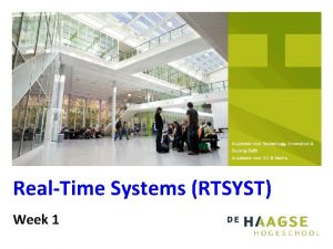 RealTime Systems RTSYST Week 1 RealTime Systems RTSYST