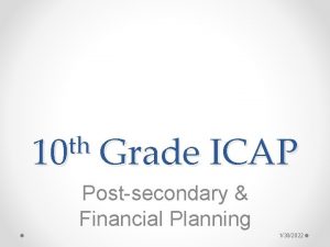 th 10 Grade ICAP Postsecondary Financial Planning 1302022