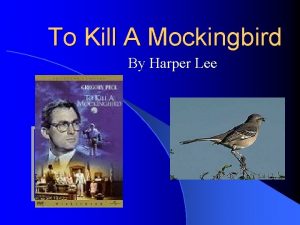 To Kill A Mockingbird By Harper Lee Scout