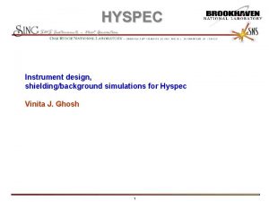 HYSPEC Instrument design shieldingbackground simulations for Hyspec Vinita