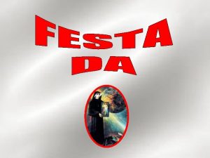 Carssimos filhos de Deus que esta Festa da