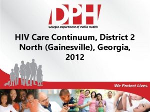 HIV Care Continuum District 2 North Gainesville Georgia