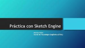 Prctica con Sketch Engine Montse Nofre Servei de