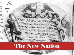 The New Nation Essential Questions What major arguments