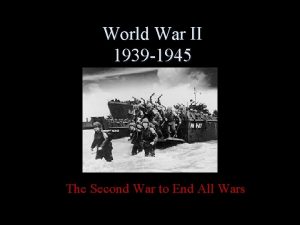 World War II 1939 1945 The Second War