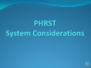 PHRST System Considerations Job Data Updating Job Data