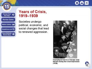 Years of Crisis 1919 1939 Societies undergo political
