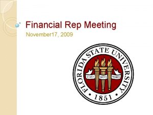 Financial Rep Meeting November 17 2009 Agenda Opening
