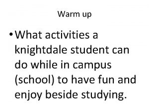 Warm up What activities a knightdale student can