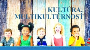 KULTRA MULTIKULTRNOS OBIANSKA NUKA 7 RONK MGR KATARNA