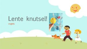 Lente knutsel vogels Hallo allemaal Hoe is het