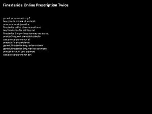 Finasteride Online Prescription Twice generic proscar costco gc