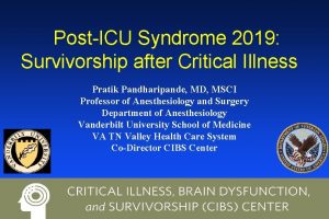 PostICU Syndrome 2019 Survivorship after Critical Illness Pratik