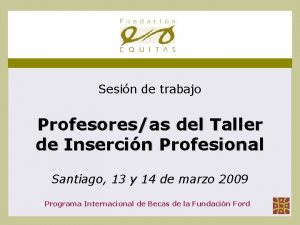 Sesin de trabajo Profesoresas del Taller de Insercin