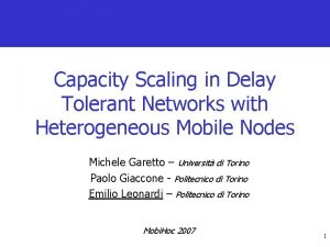 Capacity Scaling in Delay Tolerant Networks with Heterogeneous