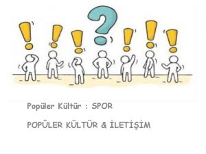 Popler Kltr Ve Medyada Magazinleme Popler Kltr SPOR