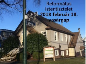 Reformtus istentisztelet 2018 februr 18 vasrnap 2018 FEBRUR