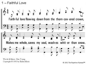 1 Faithful Love 1 Faithful love flowing down