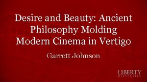 Desire and Beauty Ancient Philosophy Molding Modern Cinema