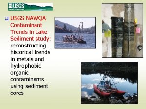 q USGS NAWQA Contaminant Trends in Lake Sediment