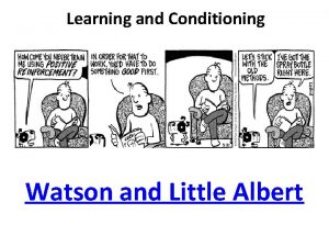 Learning and Conditioning Watson and Little Albert Classical